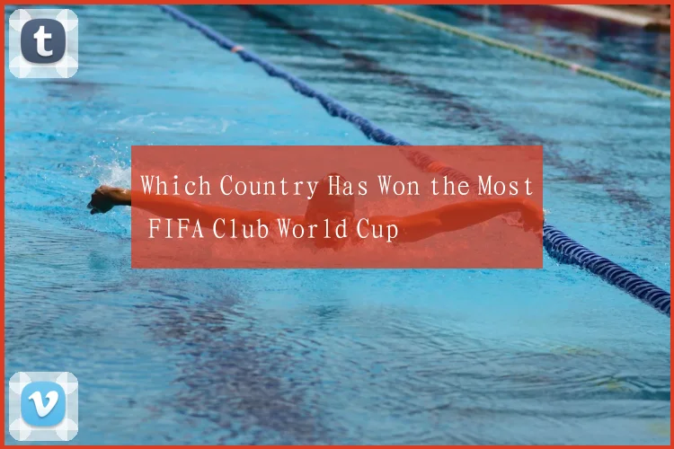 Which Country Has Won the Most FIFA Club World Cup